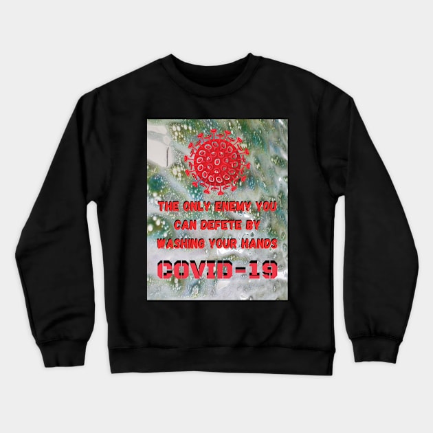 Hand washing defeats COVID 19 Crewneck Sweatshirt by TJManrique